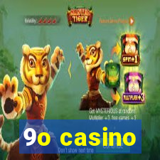 9o casino